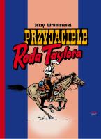 Przyjaciele Roda Taylora. Autor: Wróblewski Jerzy. SmakLiter.pl Okładka książki Przyjaciele Roda Taylora