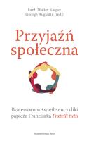 Przyjaźń społeczna. Autor: George Augustin, Kasper Walter. SmakLiter.pl Okładka książki Przyjaźń społeczna