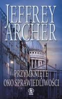 Przymknięte oko sprawiedliwości. Autor: Jeffrey Archer, Małgorzata Grabowska. SmakLiter.pl Okładka książki Przymknięte oko sprawiedliwości