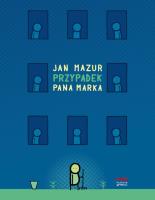 Przypadek pana Marka. Autor: Jan Mazur. SmakLiter.pl Okładka książki Przypadek pana Marka