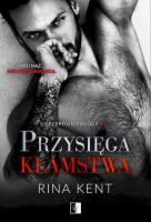Przysięga kłamstwa. Deception Trilogy. Tom 1. Autor: Rina Kent. SmakLiter.pl Okładka książki Przysięga kłamstwa. Deception Trilogy. Tom 1