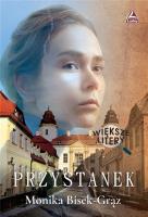 Przystanek. Autor: Monika Bisek - Grąz. SmakLiter.pl Okładka książki Przystanek