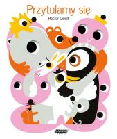 Przytulamy się. Autor: Dexet Hector. SmakLiter.pl Okładka książki Przytulamy się