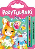 Przytulanki. Malowanka z naklejkami. Zaczarowana kredka. Autor: Podgórska Anna. SmakLiter.pl Okładka książki Przytulanki. Malowanka z naklejkami. Zaczarowana kredka