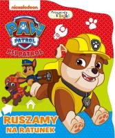 Okładka książki Psi Patrol. Przyjaciele z bajki. Ruszamy na...