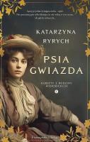 Psia gwiazda DL. Autor: Ryrych Katarzyna. SmakLiter.pl Okładka książki Psia gwiazda DL