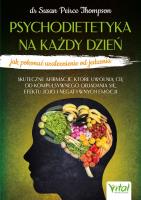 Psychodietetyka na każdy dzień - jak pokonać uzależnienie od jedzenia. Autor: Susan Peirce Thompson. SmakLiter.pl Okładka książki Psychodietetyka na każdy dzień - jak pokonać uzależnienie od jedzenia