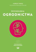 Psychologia ogrodnictwa. Autor: Gross Harriet. SmakLiter.pl Okładka książki Psychologia ogrodnictwa