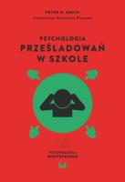 Psychologia prześladowań w szkole. Autor: Smith Peter K.. SmakLiter.pl Okładka książki Psychologia prześladowań w szkole