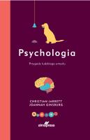 Psychologia. Przygody ludzkiego umysłu. Autor: Christian Jarret, Joannah Ginsburg. SmakLiter.pl Okładka książki Psychologia. Przygody ludzkiego umysłu