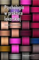 Psychologia w praktyce lekarskiej. Autor: Urszula Sajewicz-Radtke. SmakLiter.pl Okładka książki Psychologia w praktyce lekarskiej