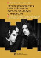 Psychopedagogiczne uwarunkowania odroczenia.... Autor: Juroszek Weronika. SmakLiter.pl Okładka książki Psychopedagogiczne uwarunkowania odroczenia...
