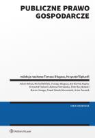 Publiczne prawo gospodarcze. Autor: Marcin Smaga, Paweł Woroniecki, Adam Behan, Michał Biliński, Tomasz Długosz, Bartłomiej Kupiec, Krzysztof Oplustil, Aldona Piotrowska, Piotr Ruczkowski, Artur Żurawik. SmakLiter.pl Okładka książki Publiczne prawo gospodarcze
