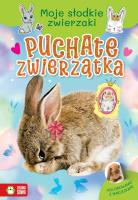 Puchate zwierzątka. Moje słodkie zwierzaki. Autor: Opracowanie zbiorowe. SmakLiter.pl Okładka książki Puchate zwierzątka. Moje słodkie zwierzaki