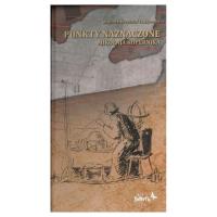 Punkty Naznaczone Mikołaja Kopernika. Autor: Szalkiewicz Wojciech Krzysztof. SmakLiter.pl Okładka książki Punkty Naznaczone Mikołaja Kopernika