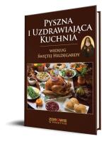 Opakowanie Pyszna i Uzdrawiająca Kuchnia Według Świętej Hildegardy