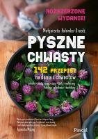Pyszne chwasty. Wydanie rozszerzone. Autor: Małgorzata Kalemba-Drożdż. SmakLiter.pl Okładka książki Pyszne chwasty. Wydanie rozszerzone