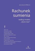 Rachunek sumienia według modelu ''Ojcze nasz. Autor: Jerzy Szyran OFMConv. SmakLiter.pl Okładka książki Rachunek sumienia według modelu ''Ojcze nasz