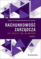 Rachunkowość zarządcza - od teorii do praktyki (wyd. III). Autor: Grzegorz Lew, Ewa Wanda Maruszewska, Szczypa Piotr. SmakLiter.pl Okładka książki Rachunkowość zarządcza - od teorii do praktyki (wyd. III)