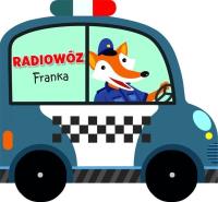 Radiowóz Franka. Autor: Joanna Habiera. SmakLiter.pl Okładka książki Radiowóz Franka