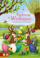 Radosna Wielkanoc. Autor: brak autora, Dłużewska Anna. SmakLiter.pl Okładka książki Radosna Wielkanoc