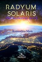 Radyum Solaris Most kosmicznego światła. Autor: Ramaathis-Mam. SmakLiter.pl Okładka książki Radyum Solaris Most kosmicznego światła