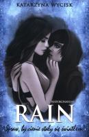 RAIN Spraw, by cienie stały się światłem. Autor: Katarzyna Wycisk. SmakLiter.pl Okładka książki RAIN Spraw, by cienie stały się światłem