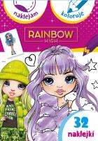 Rainbow High. Naklejam i koloruję. Autor:   Praca zbiorowa. SmakLiter.pl Okładka książki Rainbow High. Naklejam i koloruję