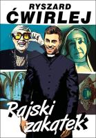 Rajski zakątek. Autor: Ćwirlej Ryszard. SmakLiter.pl Okładka książki Rajski zakątek