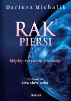 Rak piersi. Między ryzykiem a szansą. Autor: Dariusz Michalik, Ewa Sławińska. SmakLiter.pl Okładka książki Rak piersi. Między ryzykiem a szansą