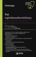 Rak wątrobowokomórkowy. Nowotwór inny niż wszystkie. Autor: Kraj Leszek, Rafał Stec. SmakLiter.pl Okładka książki Rak wątrobowokomórkowy. Nowotwór inny niż wszystkie