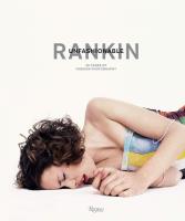 Rankin Unfashionable: 30 Years of Fashion Photography. Autor: Rankin, Hack Jefferson. SmakLiter.pl Okładka książki Rankin Unfashionable: 30 Years of Fashion Photography