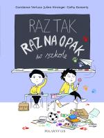 Raz tak, raz na opak w szkole. Autor: Julien Hirsinger, Constance Verluca, Cathy Karsenty. SmakLiter.pl Okładka książki Raz tak, raz na opak w szkole