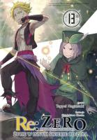 Okładka książki Re: Zero. Życie w innym świecie od zera. Light Novel. Tom 13