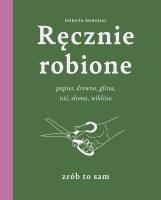 Ręcznie robione - uszkodzone. Autor: Dorota Borodaj. SmakLiter.pl Okładka książki Ręcznie robione - uszkodzone