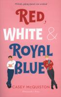 Red, White & Royal Blue wyd. specjalne. Autor: Cassey McQiuston. SmakLiter.pl Okładka książki Red, White & Royal Blue wyd. specjalne