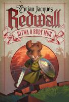 Redwall Bitwa o Rudy Mur. Autor: Jacques Brian. SmakLiter.pl Okładka książki Redwall Bitwa o Rudy Mur