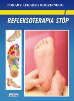 Refleksoterapia stóp. Autor: Chojnowska Emilia; Malanowska-Mamrot Justyna; Jaskólski Karol. SmakLiter.pl Okładka książki Refleksoterapia stóp