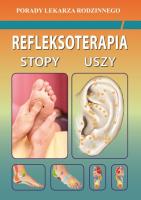 Refleksoterapia. Stopy, uszy. Autor: Emilia Chojnowska, Justyna Malanowska-Mamrot, Karol Jaskólski. SmakLiter.pl Okładka książki Refleksoterapia. Stopy, uszy