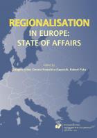 Regionalisation in Europe: The State of Affairs. Autor: red. Grzegorz Libor, Dorota Nowalska-Kapuścik, ob. SmakLiter.pl Okładka książki Regionalisation in Europe: The State of Affairs