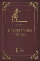 Regulamin wojskowy z 1698 roku. Autor: Weyde Adam. SmakLiter.pl Okładka książki Regulamin wojskowy z 1698 roku