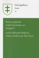 Rejestry popisowe wojska koronnego 1557 (księga 61). Autor: Bołdyrew Aleksander, Tadeusz Grabarczyk, Strzyż Piotr. SmakLiter.pl Okładka książki Rejestry popisowe wojska koronnego 1557 (księga 61)