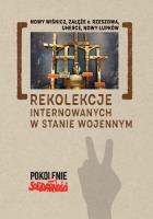 Okładka książki Rekolekcje internowanych w stanie wojennym