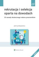 Rekrutacja i selekcja oparta na dowodach. Autor: Prokopowicz Piotr. SmakLiter.pl Okładka książki Rekrutacja i selekcja oparta na dowodach