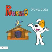 Reksio. Nowa buda. Autor: Szarf Maria. SmakLiter.pl Okładka książki Reksio. Nowa buda