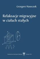 Okładka książki Relaksacje migracyjne w ciałach stałych