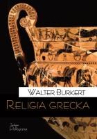 Religia grecka. Autor: Burkert Walter. SmakLiter.pl Okładka książki Religia grecka