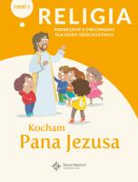 Religia Kocham Pana Jezusa podręcznik z ćwiczeniami dla klasy 0 część 1 szkoły podstawowej. Autor: Płaczek Paweł. SmakLiter.pl Okładka książki Religia Kocham Pana Jezusa podręcznik z ćwiczeniami dla klasy 0 część 1 szkoły podstawowej