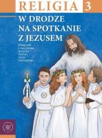 Okładka książki Religia SP 3 podr W drodze na spotkanie z Jezusem