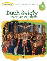 Religia SP 7 Duch Święty darem dla człowieka ćw.. Autor: ks. Tadeusz Panuś, ks. Andrzej Kielian, Adam Bers. SmakLiter.pl Okładka książki Religia SP 7 Duch Święty darem dla człowieka ćw.